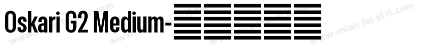 Oskari G2 Medium字体转换